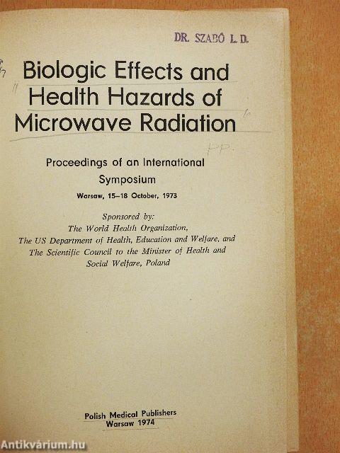 Biologic Effects and Health Hazards of Microwave Radiation
