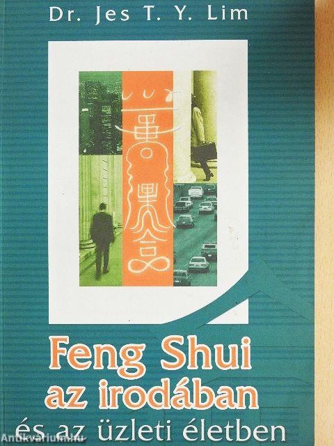 Feng Shui az irodában és az üzleti életben