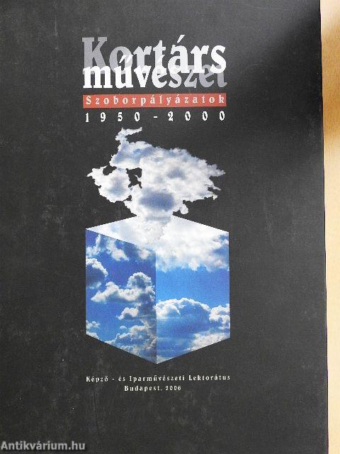 Kortárs művészet - Szoborpályázatok 1950-2000