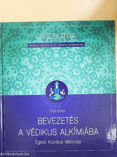 Bevezetés a védikus alkímiába I.