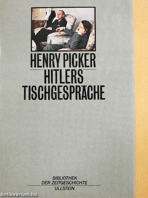 Hitlers Tischgespräche im Führerhauptquartier