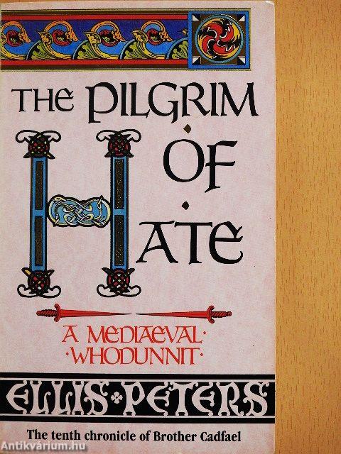 The Pilgrim of Hate