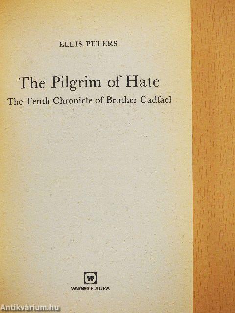 The Pilgrim of Hate