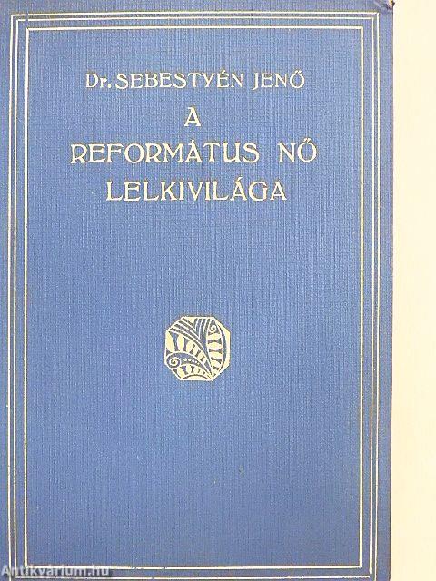 A református nő lelkivilága I-III.
