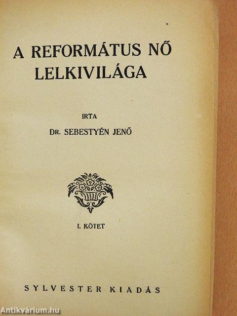 A református nő lelkivilága I-III.