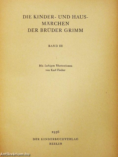 Die Kinder- und Hausmärchen der Brüder Grimm III.