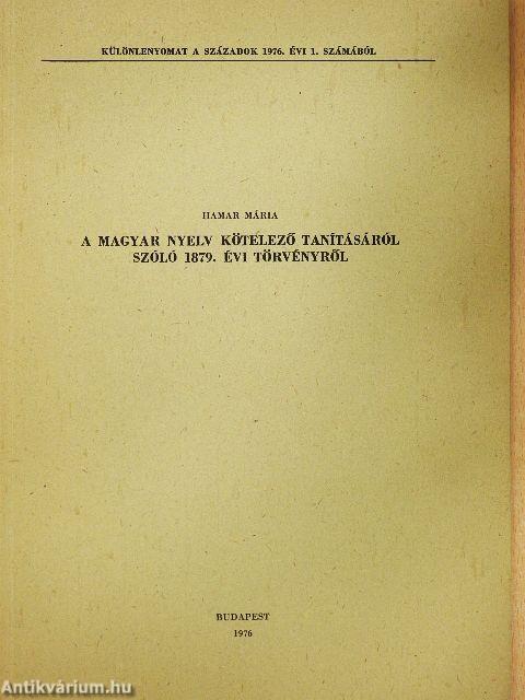 A magyar nyelv kötelező tanításáról szóló 1879. évi törvényről