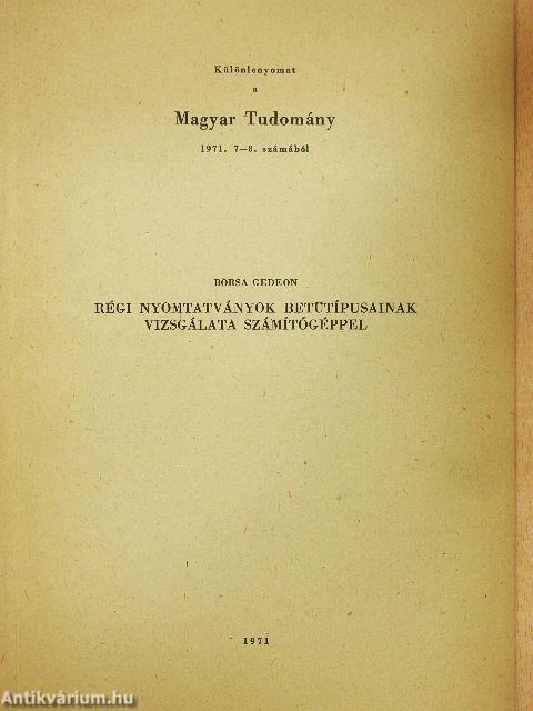 Régi nyomtatványok betűtípusainak vizsgálata számítógéppel