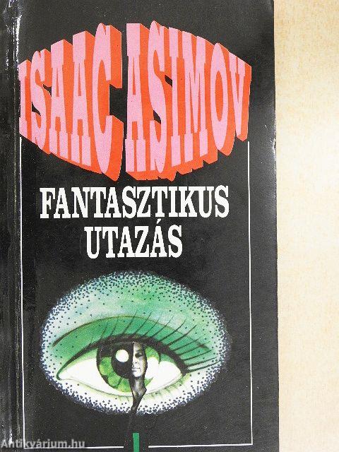 Fantasztikus utazás 1.