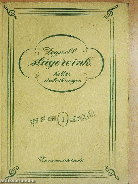 Legszebb slágereink kottás daloskönyve I.