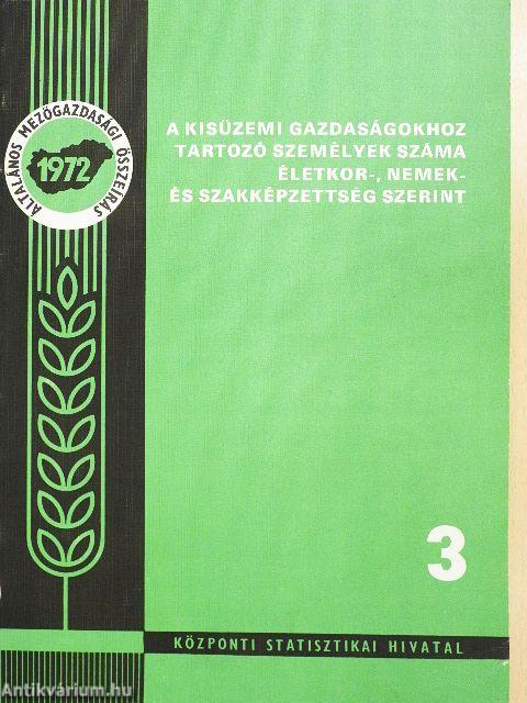A kisüzemi gazdaságokhoz tartozó személyek száma életkor-, nemek- és szakképzettség szerint