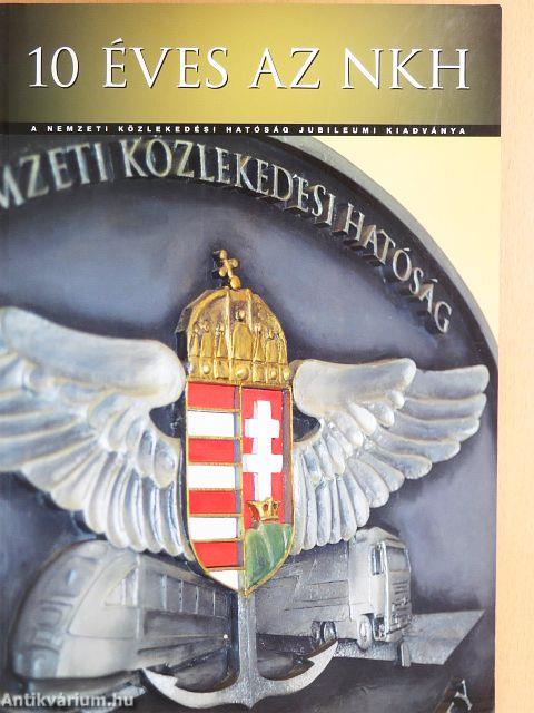 10 éves az NKH