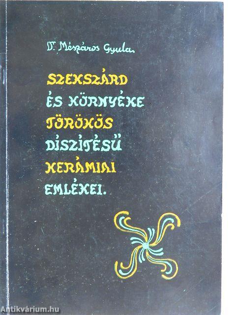 Szekszárd és környéke törökös díszítésű kerámiai emlékei