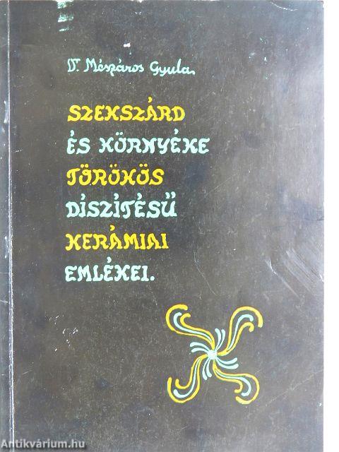 Szekszárd és környéke törökös díszítésű kerámiai emlékei