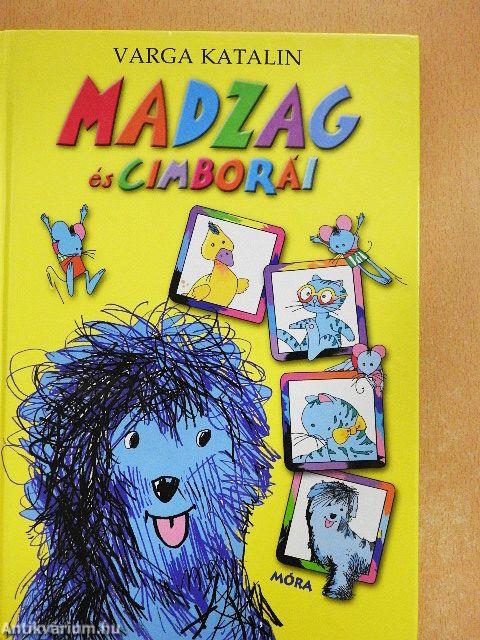 Madzag és cimborái