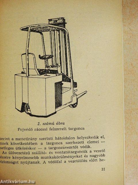 A targoncavezetés munkavédelmi követelményei
