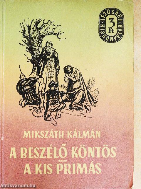 A beszélő köntös/A kis prímás