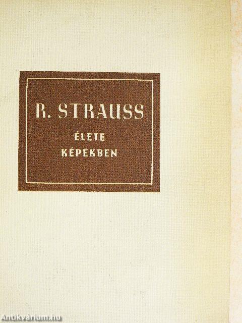 Richard Strauss élete képekben
