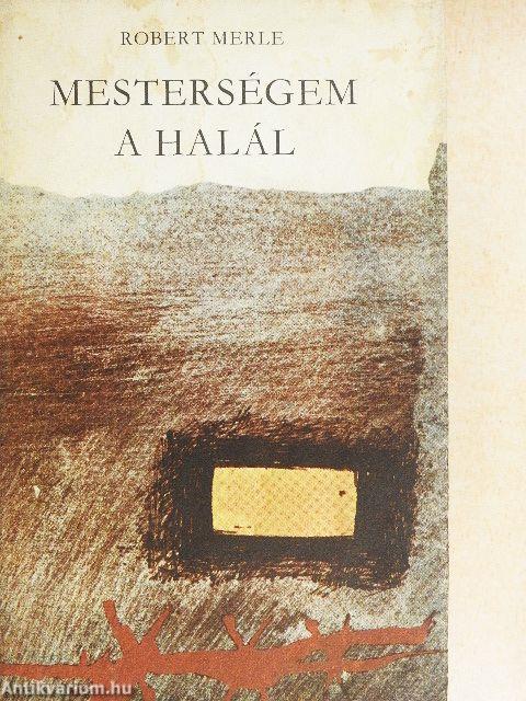 Mesterségem a halál