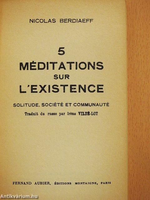 5 méditations sur l'existence