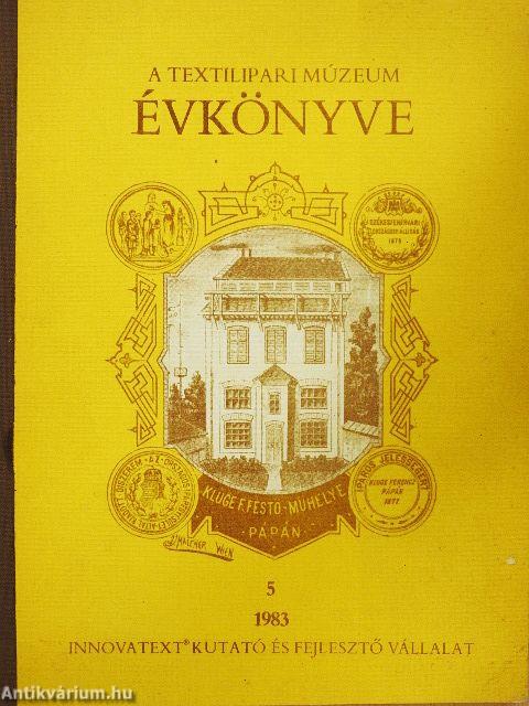 A Textilipari Múzeum évkönyve 1983.