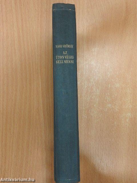 Az úton végig kell menni