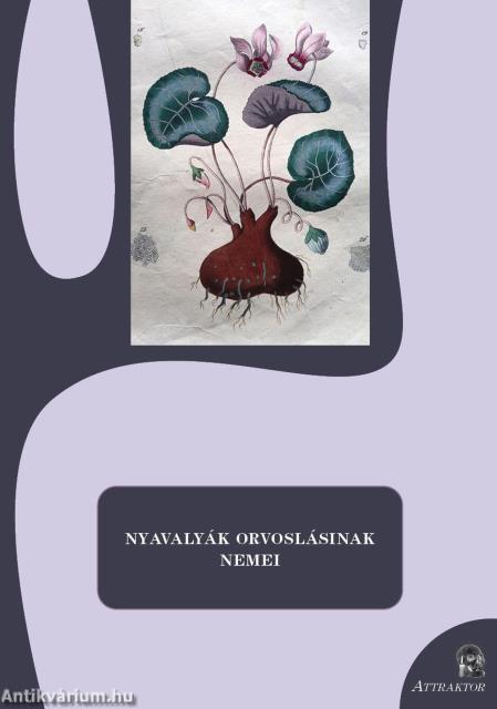 NYAVALYÁK ORVOSLÁSINAK NEMEI