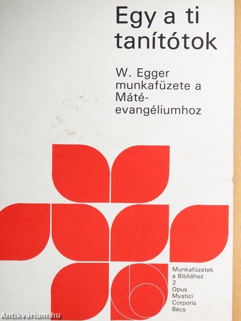 Egy a ti tanítótok