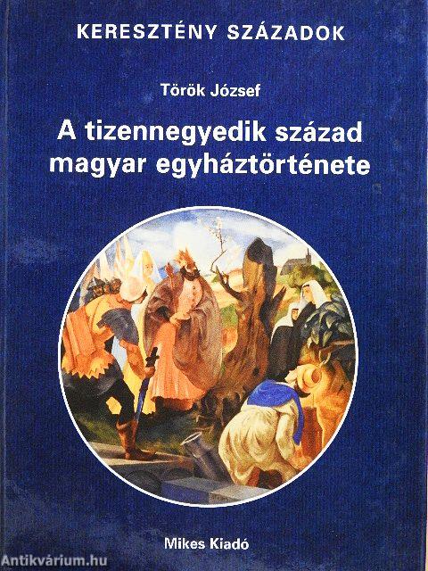 A tizennegyedik század magyar egyháztörténete