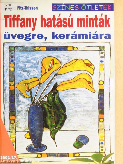 Tiffany hatású minták üvegre, kerámiára