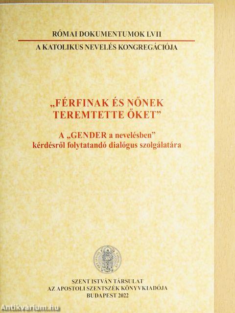 "Férfinak és nőnek teremtette őket"