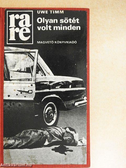 Olyan sötét volt minden
