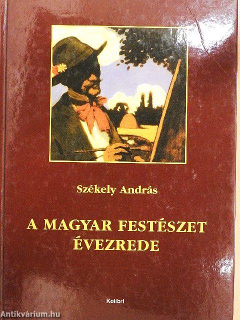 A magyar festészet évezrede