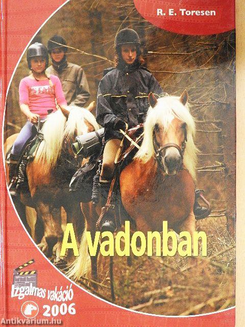 A vadonban