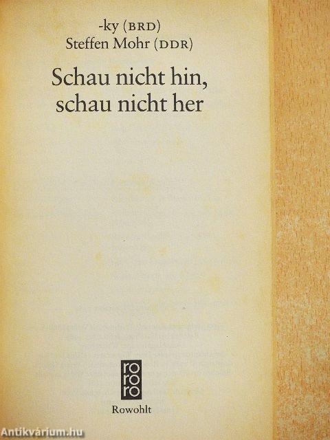 Schau nicht hin, schau nicht her