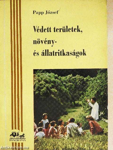 Védett területek, növény- és állatritkaságok