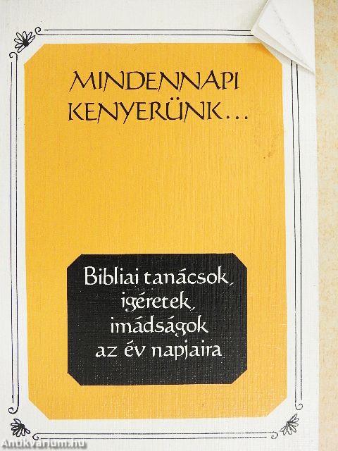 Mindennapi kenyerünk...