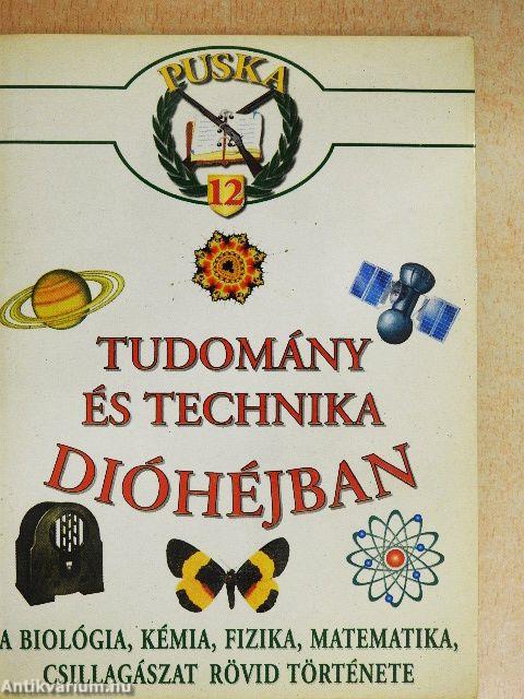 Tudomány és technika dióhéjban