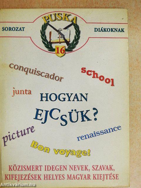 Hogyan ejcsük?