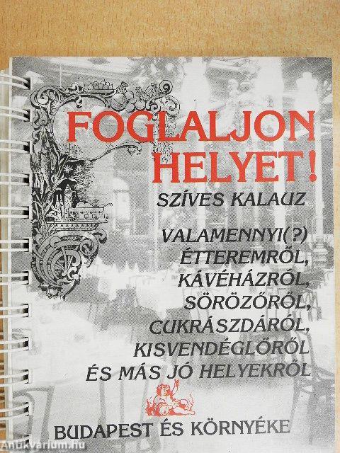 Foglaljon helyet!