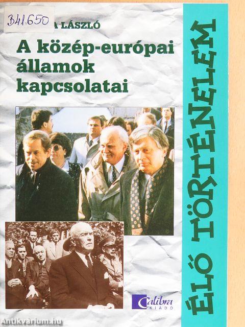 A közép-európai államok kapcsolatai