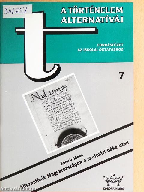 Alternatívák Magyarországon a szatmári béke után