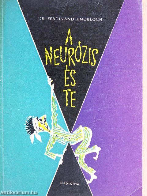 A neurózis és te