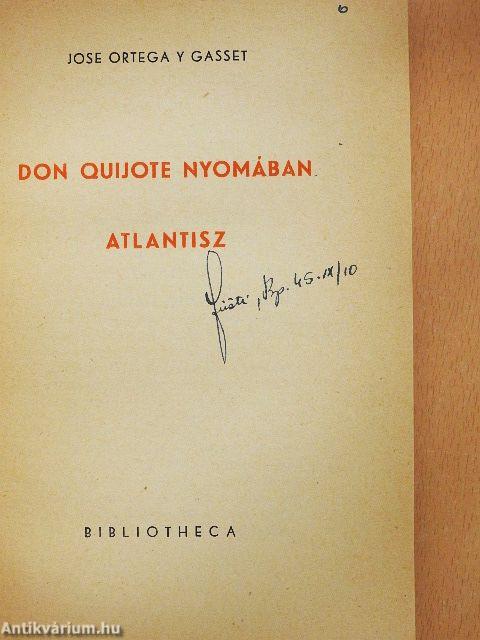 Don Quijote nyomában/Atlantisz