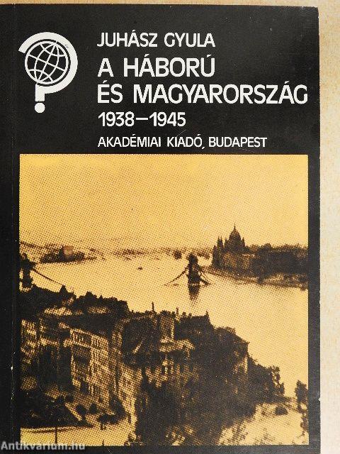 A háború és Magyarország