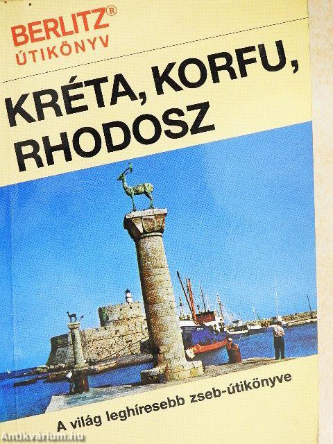 Kréta, Korfu, Rhodosz