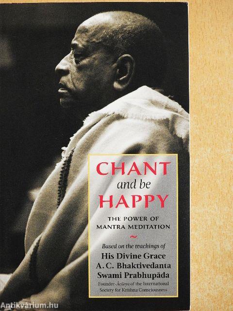 Chant and be Happy