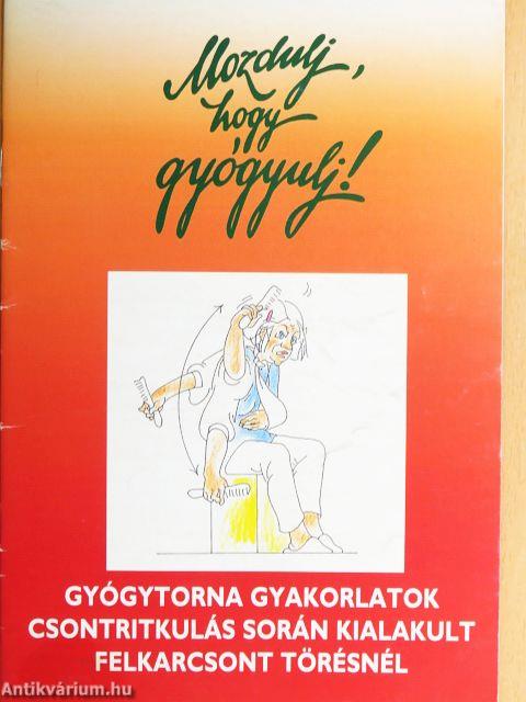 Mozdulj, hogy gyógyulj!