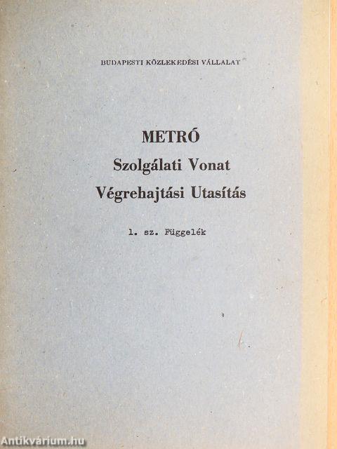 Metró Szolgálati Vonat Végrehajtási Utasítás