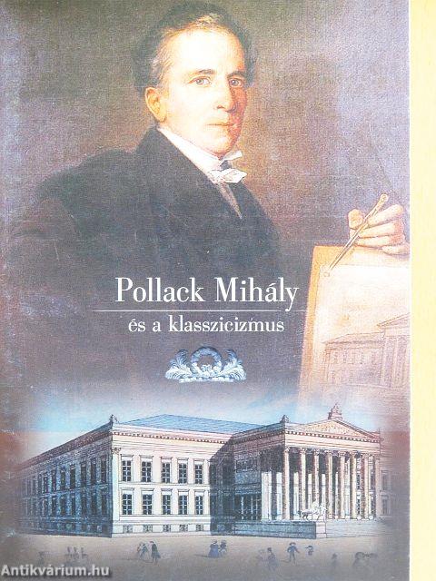 Pollack Mihály és a klasszicizmus